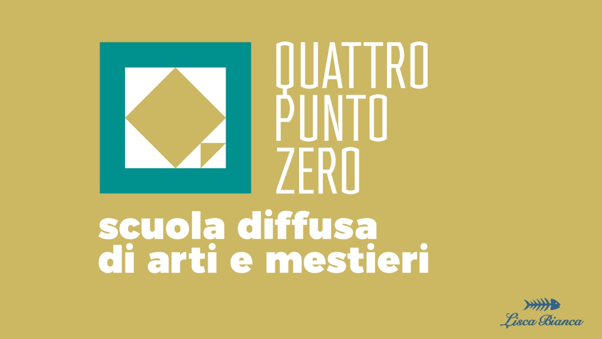 Quattropuntozero - Scuola diffusa Arti e Mestieri
